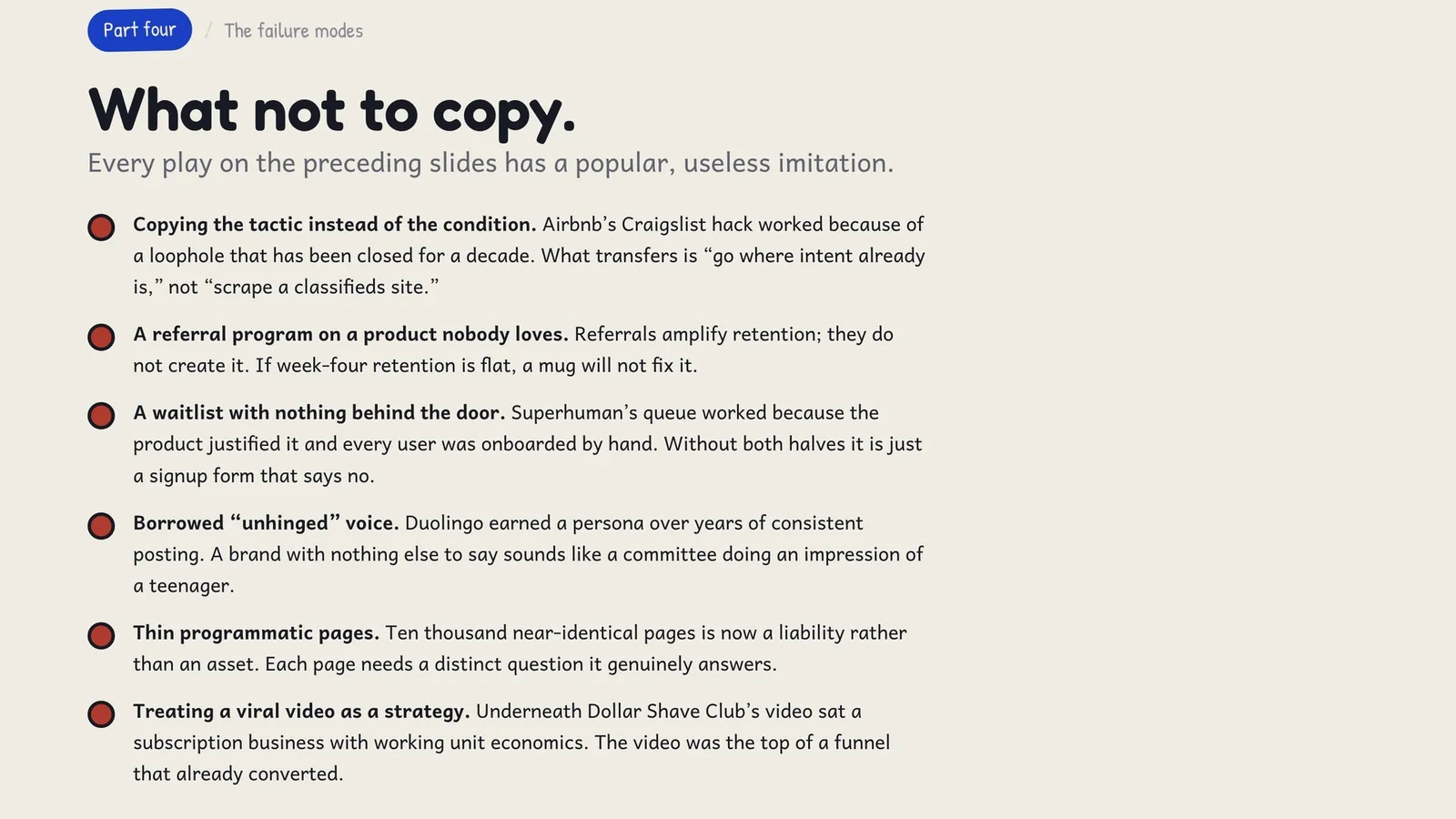The failure modes: copying the tactic instead of the condition, a referral program on a product nobody loves, a waitlist with nothing behind the door, a borrowed unhinged voice, thin programmatic pages, and treating a viral video as a strategy.