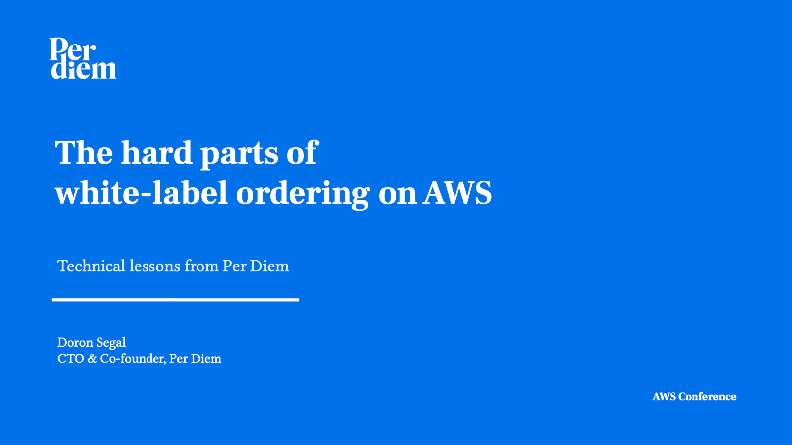 Title slide: The hard parts of white-label ordering on AWS